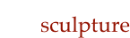 sculpture